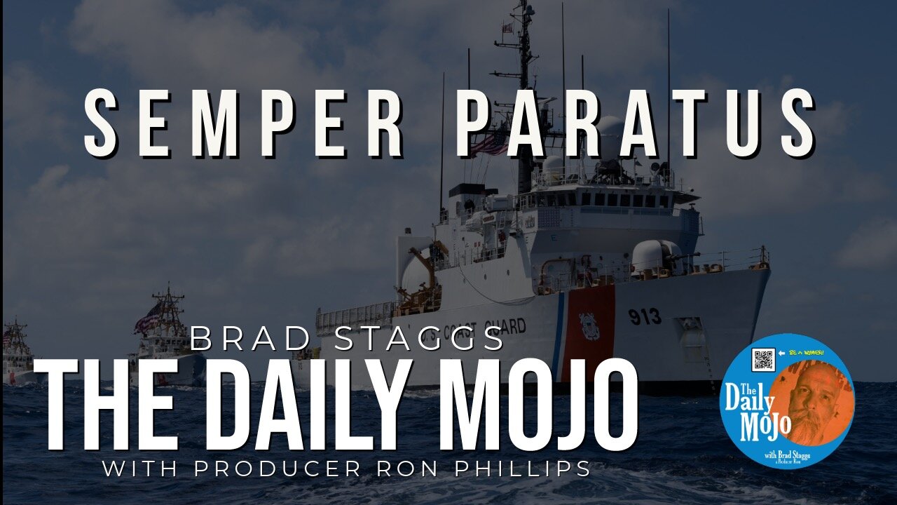 Semper Paratus - The Daily Mojo 121523