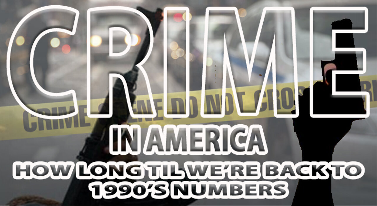 CRIME IN AMERICA - Are we at 1990's Levels Yet?