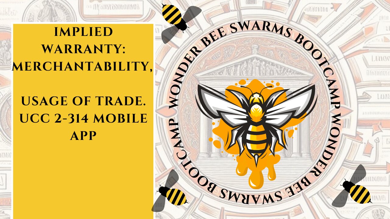 IMPLIED WARRANTY: MERCHANTABILITY, USAGE OF TRADE. UCC 2-314 MOBILE APP