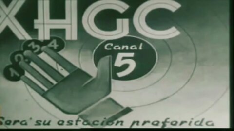 Canal 5 XHGC - Transmisión de prueba (1952)