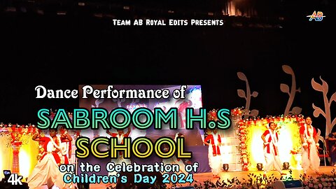 Dance Video of Sabroom H.S School | Children's Day Celebration 2024 | AB Royal Edits