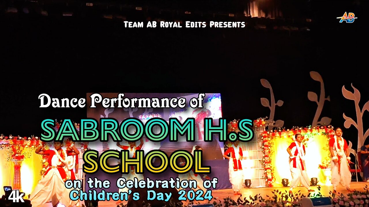 Dance Video of Sabroom H.S School | Children's Day Celebration 2024 | AB Royal Edits