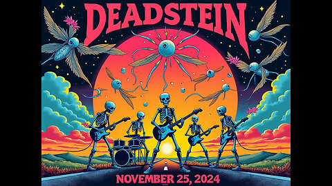 2024-11-25 Deadstein 05 Good Lovin'