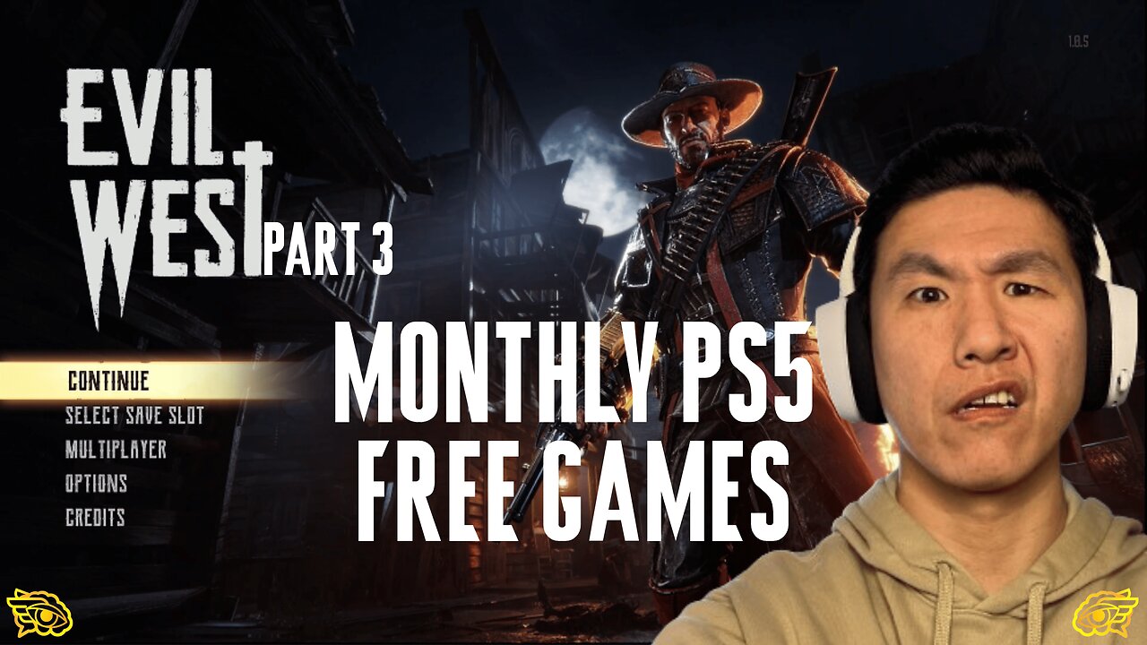 Monthly PS5 Free Games (Evil West part 3)