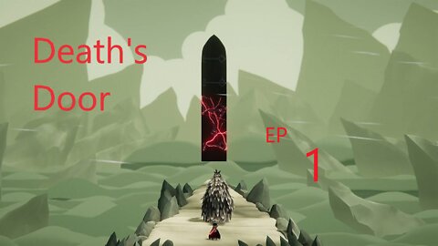 Death's Door Having fun with the BEST EP 1