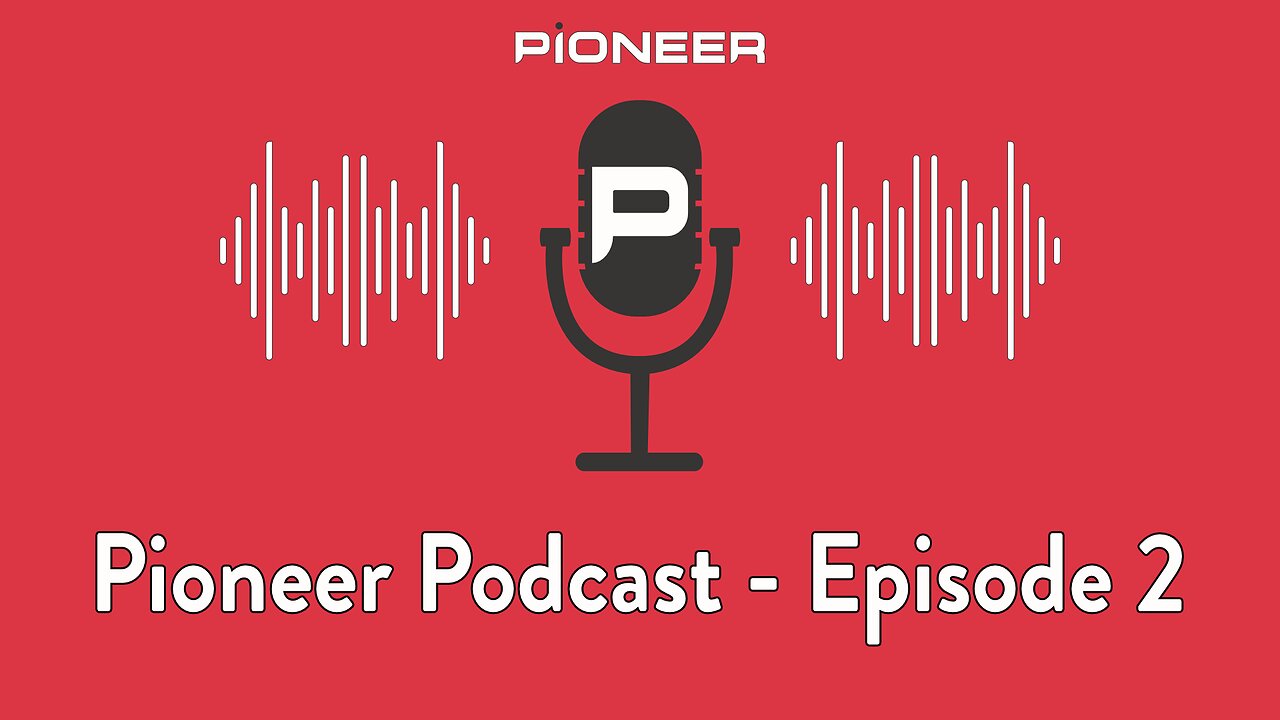 Episode 02 - Pioneer Core Value - Relational