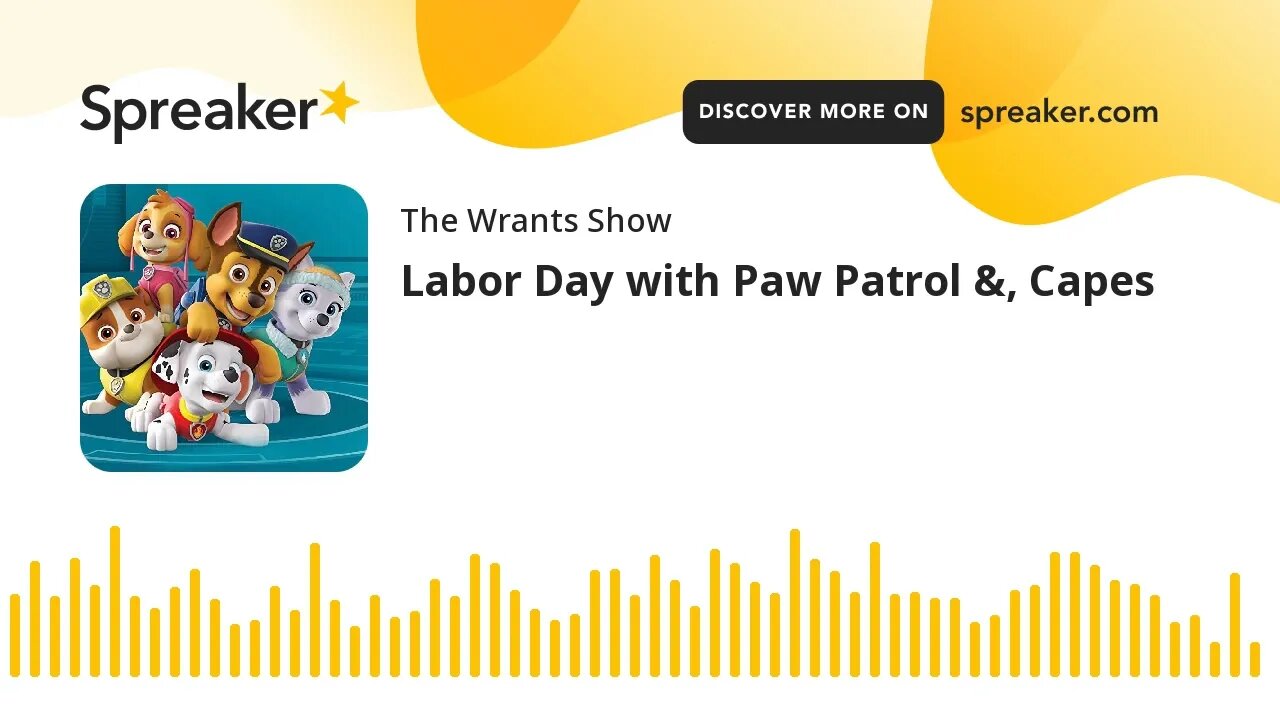 Labor Day with Paw Patrol & Capes