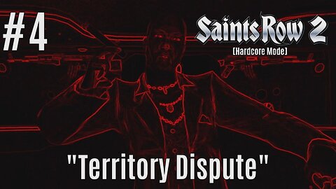 (SR2) Territory Dispute! [Hardcore Mode - Ep. 4]