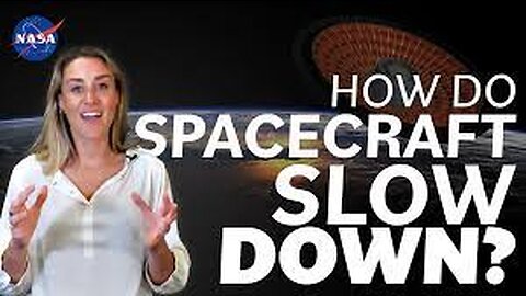 How Do Spacecraft Slow Down? We Asked a NASA Technologist