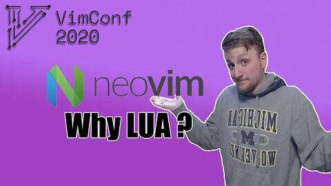 Vimconf.live: Why is Lua a good fit for Neovim