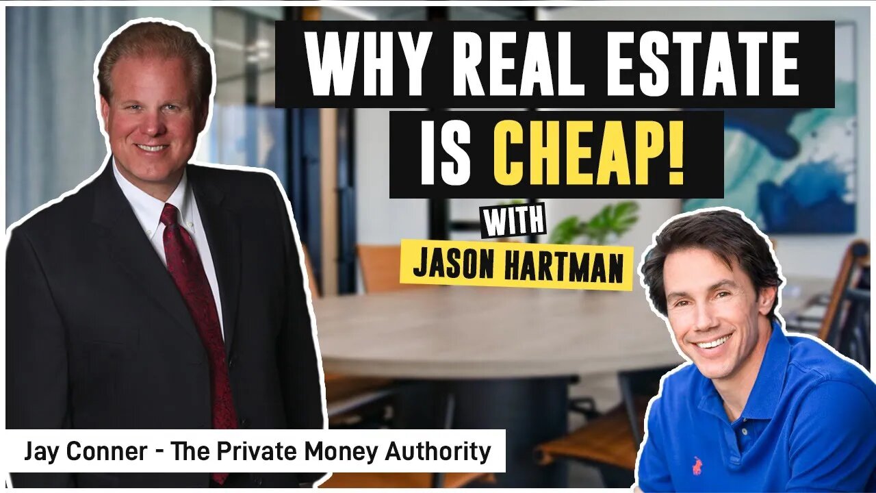 Why Real Estate Is Cheap! with Jason Hartman & Jay Conner