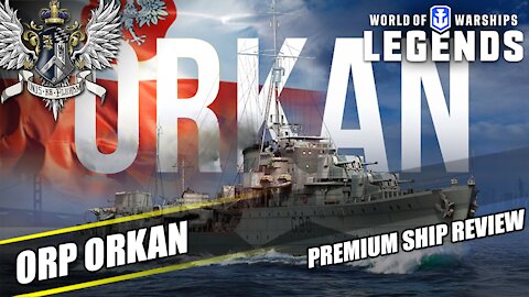 World of Warships: Legends - Orkan - Premium Ship Review