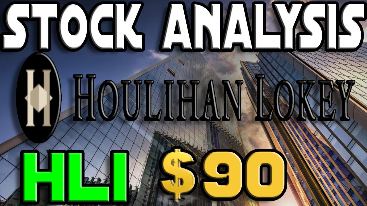 Stock Analysis | Houlihan Lokey, Inc (HLI) | IT HAS POTENTIAL