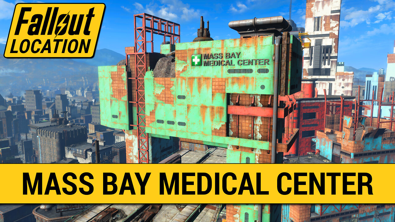 Guide To The Mass Bay Medical Center in Fallout 4