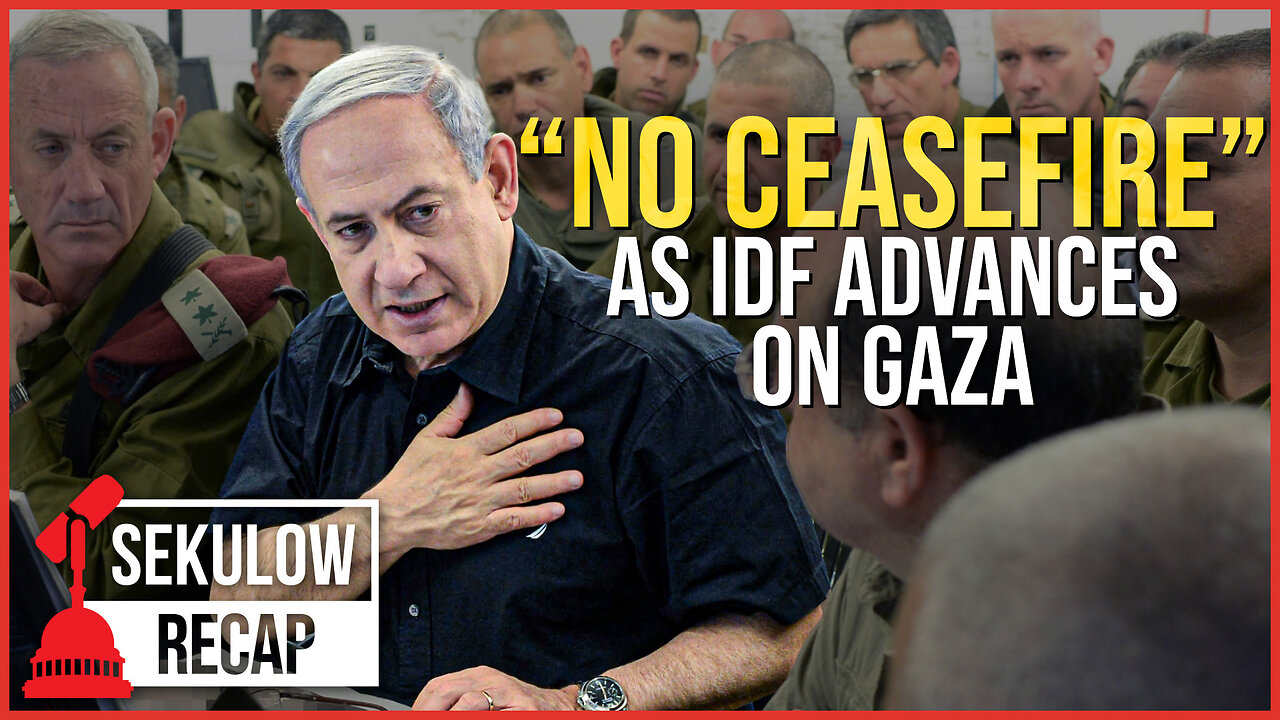 Israeli Prime Minister Benjamin Netanyahu “No Ceasefire”