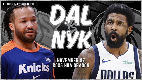 Dallas Mavericks vs New York Knicks Full Game Highlights | Nov 27 | 2025 NBA Season