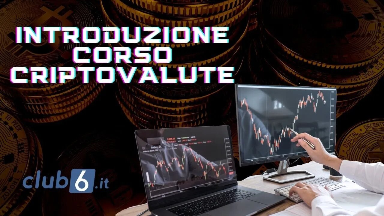 Introduzione corso sulle criptovalute e come iniziare ad investire