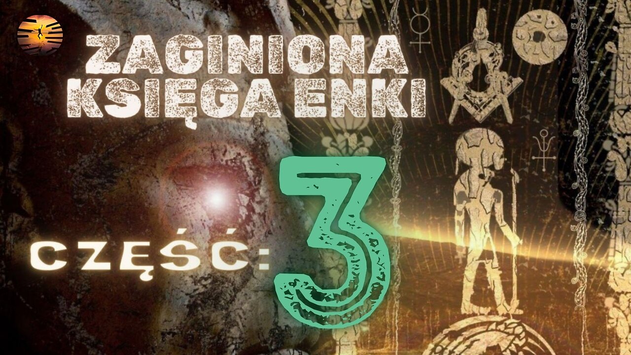 Zaginiona Księga Enki cz.3