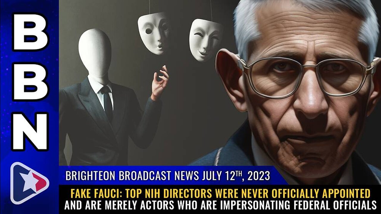 NIH directors never officially appointed & merely ACTORS who are IMPERSONATING federal officials