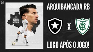 COPA DO BRASIL // BOTAFOGO X AMÉRICA-MG // PÓS JOGO AO VIVO