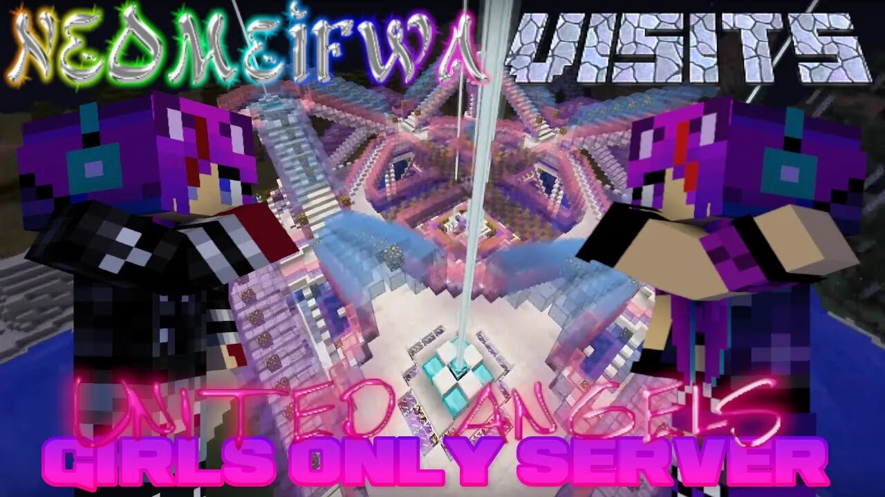 NEOMeifwa Visits: United Angels Network (Girls Only Server)