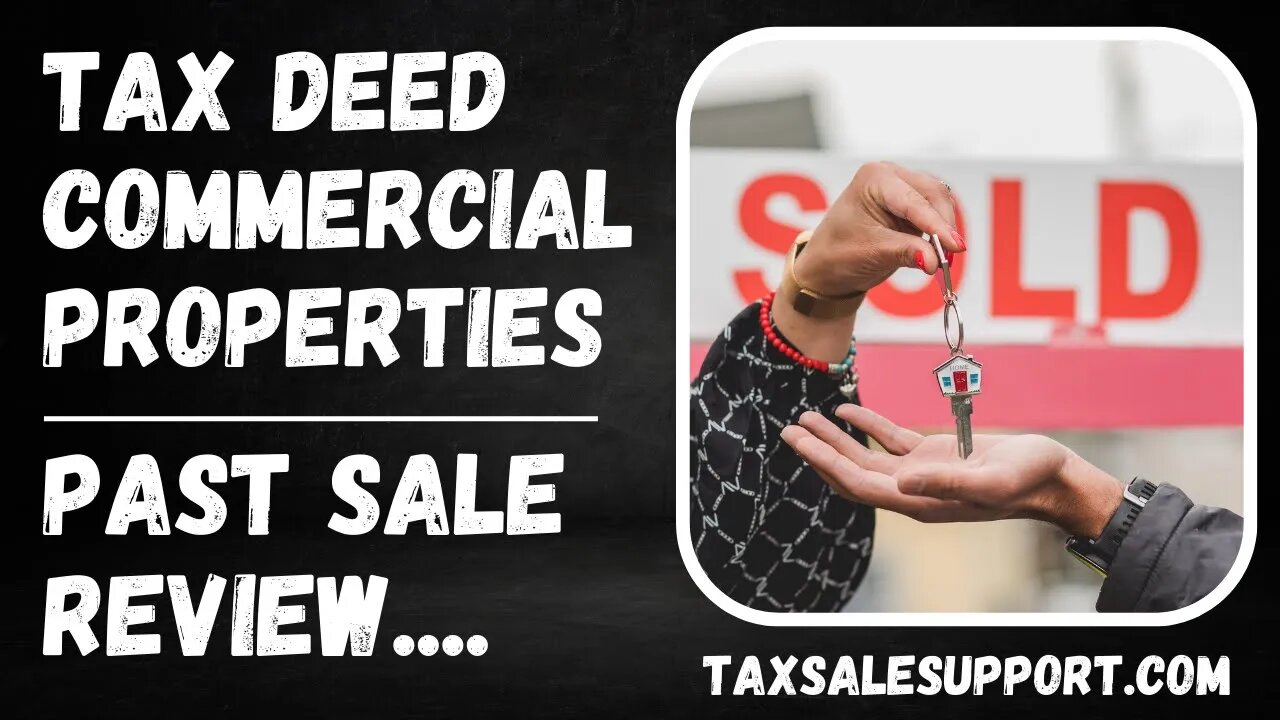 TAX DEED COMMERCIAL PROPERTY RESULTS: SOLD DEEDS REVIEW!