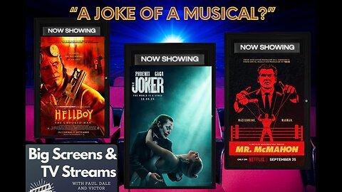 Big Screens & TV Streams #105 - “A Joke of a Musical?” - 10-10-2024