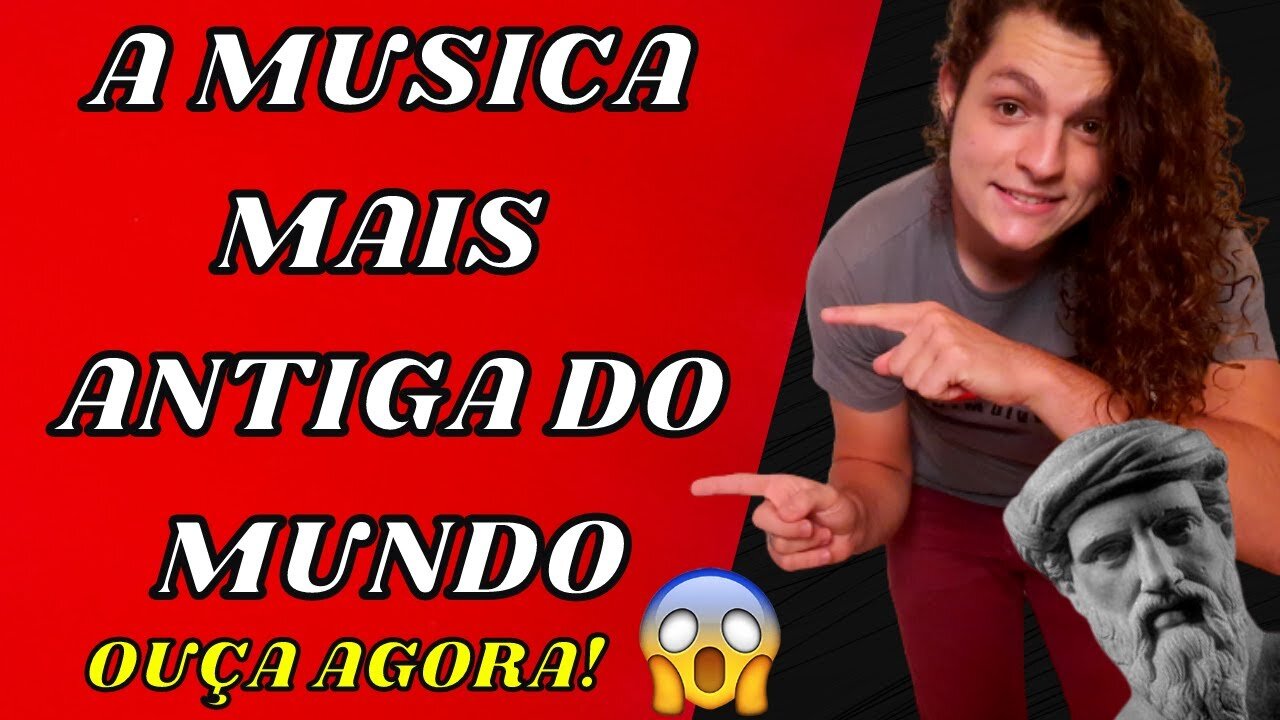 A MUSICA MAIS ANTIGA DO MUNDO!!! OUÇA!!