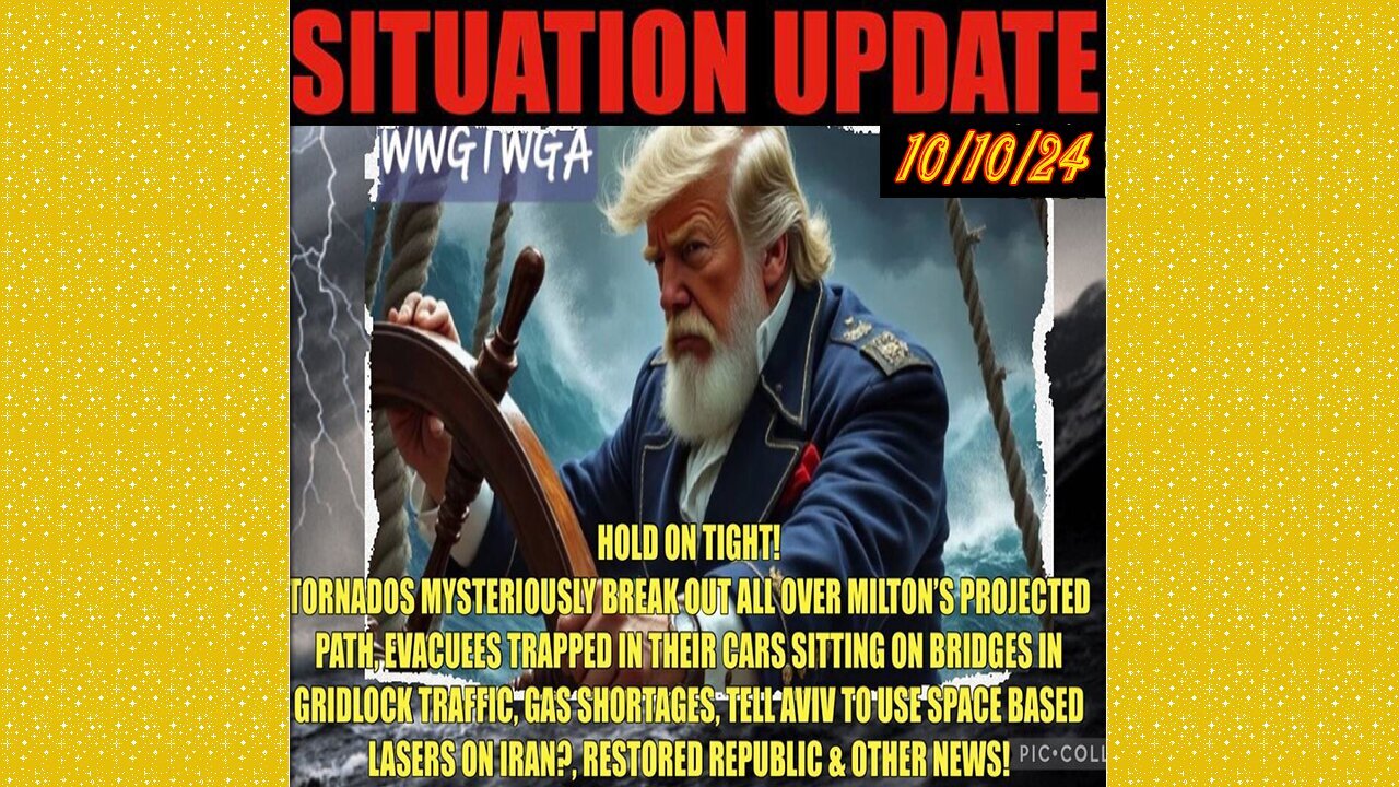 SITUATION UPDATE 10/10/24 - Tornado Outbreak Premilton, Fema Obstructs Again, Laser Weapons,Vt Intel