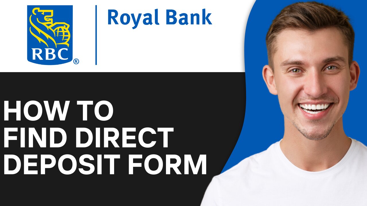 HOW TO FIND DIRECT DEPOSIT FORM RBC BANK