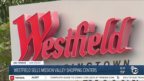 Westfield Sells Mission Valley Shopping Centers