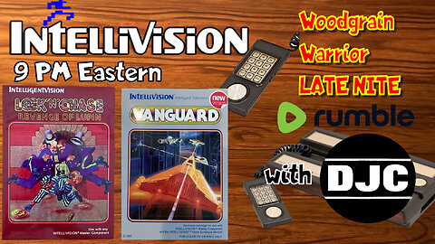 INTELLIVISION - WoodGrain Warrior LATE NITE - *LIVE* With DJC