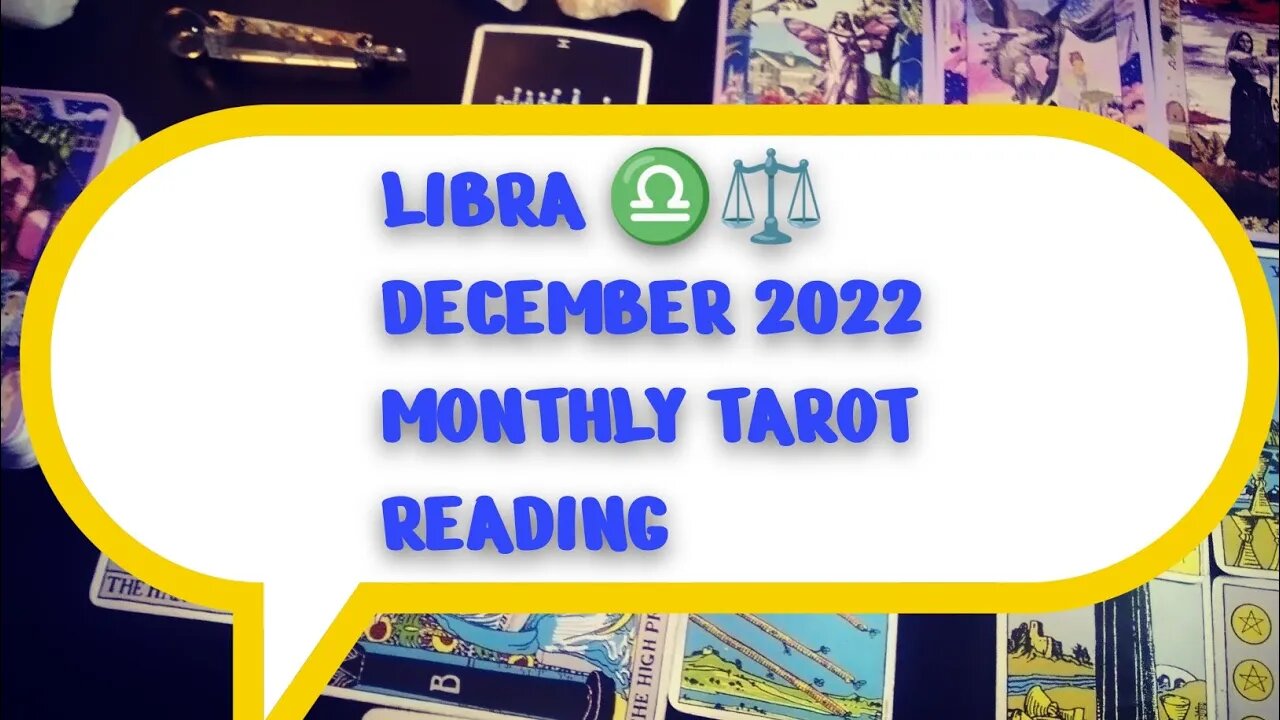 LIBRA ♎ NEW BEGINNINGS... DECEMBER 2022 MONTHLY TAROT READING