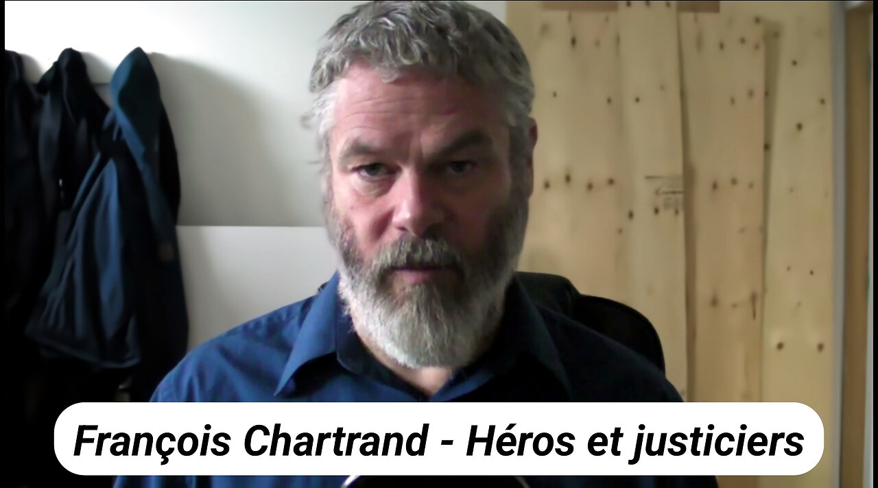 François Chartrand - Héros et justiciers