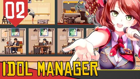 EXORCISEI o Estudio e Vendi Idols na NET! - Idol Manager Demo #02 [Gameplay PT-BR]