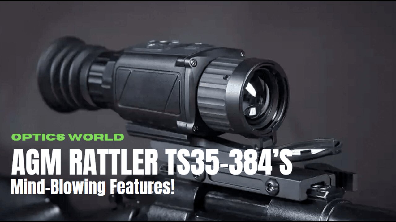 Thermal Vision Like Never Before! Unveiling the AGM Rattler TS35-384’s Mind-Blowing Features!