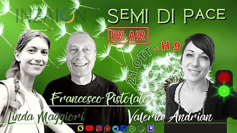 SEMI DI PACE - Francesco Pistolato - Linda Maggiori - Valeria Andrian