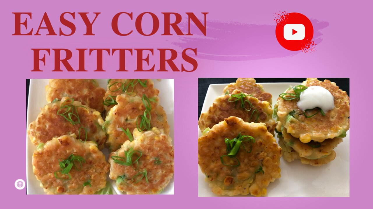 EASY CORN FRITTERS NO CHEESE