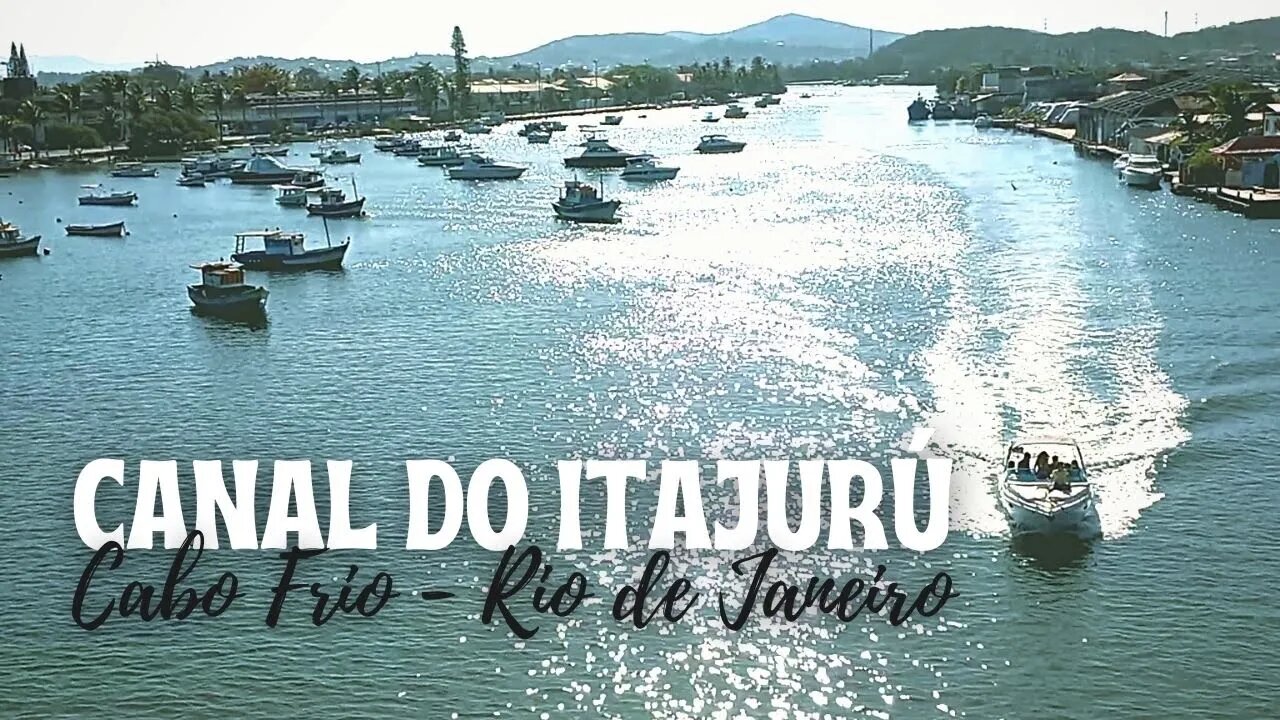 CABO FRIO HOJE [ CANAL DO ITAJURÚ]