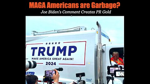 MAGA Americans are Garbage - Biden’s Comment Creates PR Gold