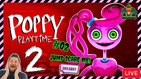 Poppy Playtime 2 #02 | Jump Scare Alerts On! | Giveaways | Scare Me & Win! | 1st Time Playing