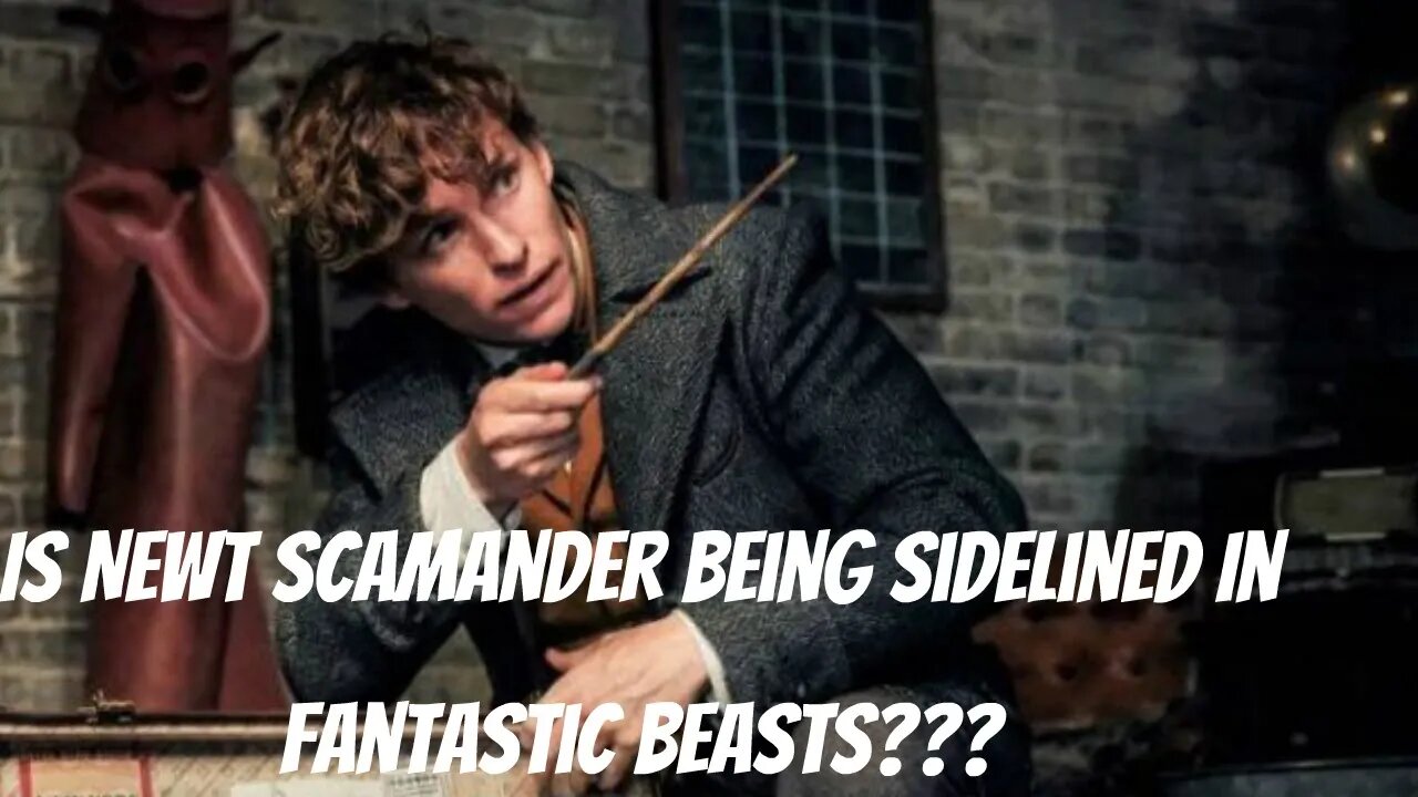 Is Newt Scamander Being Sidelined In Fantastic Beasts???