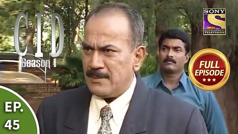 CID (सीआईडी) Season 1 - Episode 45 - The Case Of 500 Rupee Note - Part 1 - Full Episode