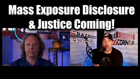 David Wilcock and Nino Rodriguez - Mass Exposure Disclosure & Justice Coming!