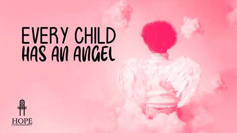 Every Child Has An Angel | Moment of Hope | Pastor Brian Lother