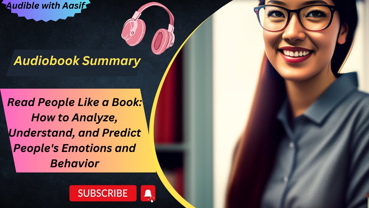 Read People Like a Book How to Analyze, Understand, and Predict People's Emotions and Behavior