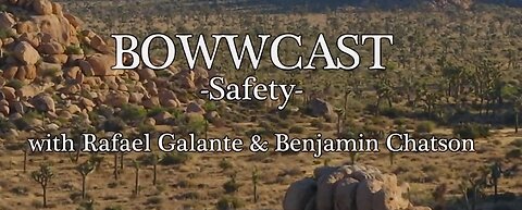 BowwCast Episode 2 - "Safety"