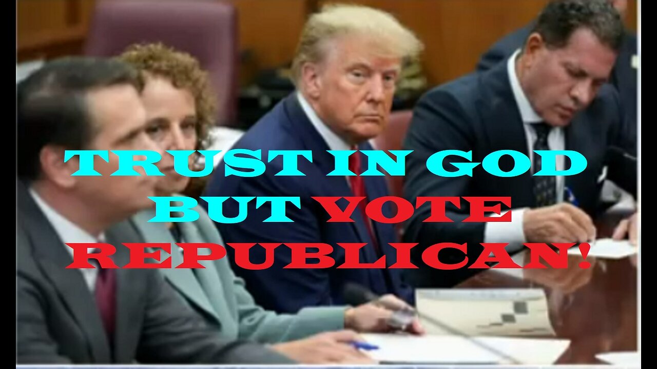 Trust in God but vote Republican because these commie bastards aint no fun!