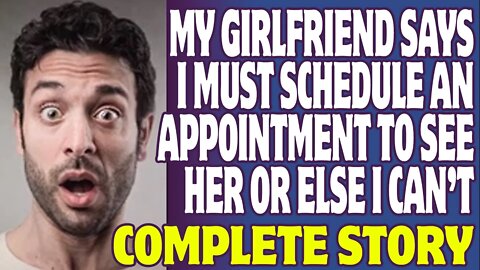 r/MaliciousCompliance | My Girlfriend Says I Must Schedule An Appointment To See Her Or Else I Can’t