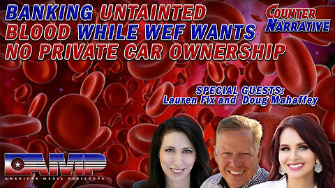 Banking Untainted Blood While WEF Wants No Private Car Ownership